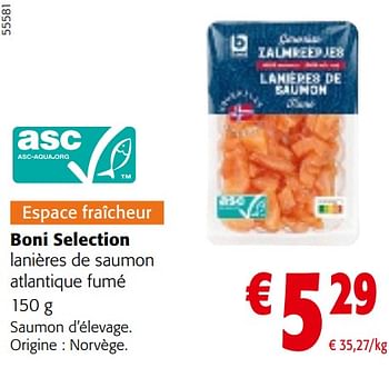 Promotions Boni selection lanières de saumon atlantique fumé - Boni - Valide de 08/05/2024 à 21/05/2024 chez Colruyt