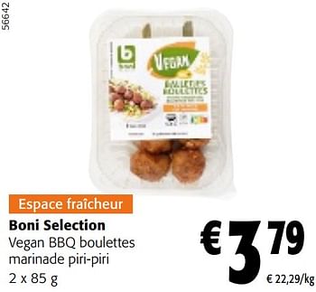 Promotions Boni selection vegan bbq boulettes marinade piri-piri - Boni - Valide de 08/05/2024 à 21/05/2024 chez Colruyt