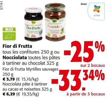 Promotions Fior di frutta tous les confitures ou nocciolata toutes les pâtes à tartiner au chocolat - Produit maison - Colruyt - Valide de 08/05/2024 à 21/05/2024 chez Colruyt