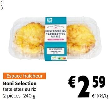 Promoties Boni selection tartelettes au riz - Boni - Geldig van 08/05/2024 tot 21/05/2024 bij Colruyt