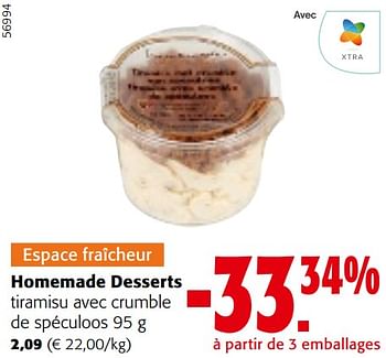 Promotions Homemade desserts tiramisu avec crumble de spéculoos - Homemade Desserts - Valide de 08/05/2024 à 21/05/2024 chez Colruyt