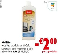 Promotions Melitta tous les produits anti calc - Melitta - Valide de 08/05/2024 à 21/05/2024 chez Colruyt