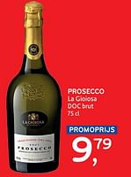 Promoties Prosecco la gioiosa doc brut - Schuimwijnen - Geldig van 08/05/2024 tot 21/05/2024 bij Alvo
