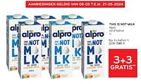 Promoties This is not milk alpro 3+3 gratis - Alpro - Geldig van 08/05/2024 tot 21/05/2024 bij Alvo