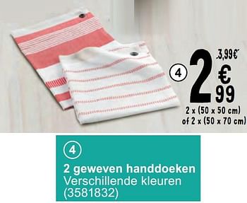 Promotions 2 geweven handdoeken - Produit maison - Cora - Valide de 14/05/2024 à 27/05/2024 chez Cora