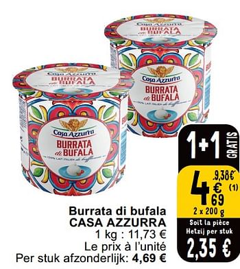 Promotions Burrata di bufala casa azzurra - Casa Azzurra - Valide de 14/05/2024 à 18/05/2024 chez Cora