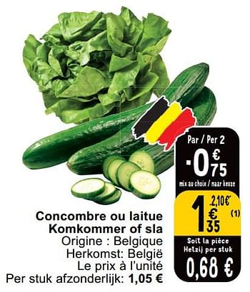 Promotions Concombre ou laitue komkommer of sla - Produit maison - Cora - Valide de 14/05/2024 à 18/05/2024 chez Cora