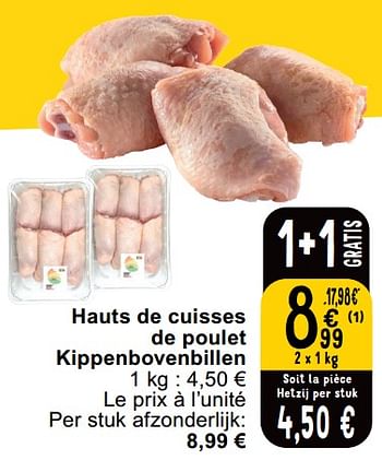 Promotions Hauts de cuisses de poulet kippenbovenbillen - Produit maison - Cora - Valide de 14/05/2024 à 18/05/2024 chez Cora