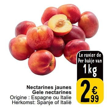 Promotions Nectarines jaunes gele nectarines - Produit maison - Cora - Valide de 14/05/2024 à 18/05/2024 chez Cora