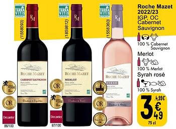 Promotions Roche mazet 2022-23 igp, oc cabernet sauvignon - Vins rosé - Valide de 14/05/2024 à 18/05/2024 chez Cora