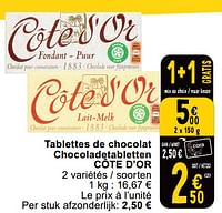 Promotions Tablettes de chocolat chocoladetabletten côte d`or - Cote D'Or - Valide de 14/05/2024 à 18/05/2024 chez Cora