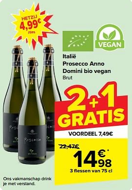 Promotions Prosecco anno domini bio vegan brut - Mousseux - Valide de 15/05/2024 à 28/05/2024 chez Carrefour