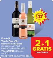 Promoties Vin de pays d`oc domaine de lalande rood wit of rosé 2021 2022 - Rosé wijnen - Geldig van 15/05/2024 tot 27/05/2024 bij Carrefour