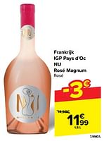 Promoties Igp pays d`oc nu rosé magnum rosé - Rosé wijnen - Geldig van 15/05/2024 tot 27/05/2024 bij Carrefour