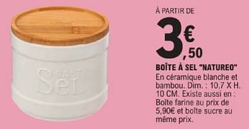 Promotions Boîte à sel natureo - Produit Maison - E.Leclerc - Valide de 14/05/2024 à 25/05/2024 chez E.Leclerc