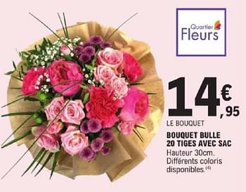 Promotions Bouquet bulle 20 tiges avec sac - Produit Maison - E.Leclerc - Valide de 14/05/2024 à 25/05/2024 chez E.Leclerc