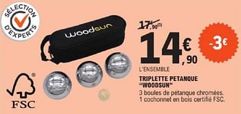 Promotions Triplette petanque woodsun - Woodsun - Valide de 14/05/2024 à 25/05/2024 chez E.Leclerc