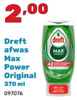 Promoties Dreft afwas max power original - Dreft - Geldig van 06/05/2024 tot 22/06/2024 bij Happyland