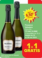 Promotions Prosecco velodoro extra dry - Mousseux - Valide de 15/05/2024 à 28/05/2024 chez Carrefour