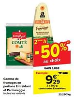 Promotions Comté extra entremont - Entre Mont - Valide de 15/05/2024 à 28/05/2024 chez Carrefour