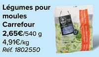Promotions Légumes pour moules carrefour - Produit maison - Carrefour  - Valide de 15/05/2024 à 28/05/2024 chez Carrefour