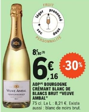 Promotions Aop bourgogne crémant blanc de blancs brut veuve ambal - Mousseux - Valide de 14/05/2024 à 25/05/2024 chez E.Leclerc