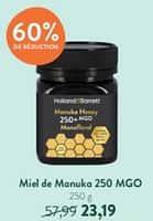Promotions Miel de manuka 250 mgo - Produit maison - Holland & Barrett - Valide de 12/05/2024 à 09/06/2024 chez Holland & Barret