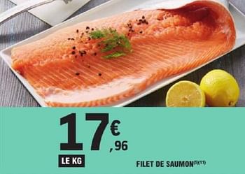 Promotions Filet de saumon - Produit Maison - E.Leclerc - Valide de 14/05/2024 à 25/05/2024 chez E.Leclerc