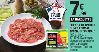 Promotions Lot de 2 carpaccio olives format spécial charal - Charal - Valide de 14/05/2024 à 25/05/2024 chez E.Leclerc