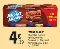 Promotions Mont blanc chocolat - Mont Blanc - Valide de 14/05/2024 à 25/05/2024 chez E.Leclerc