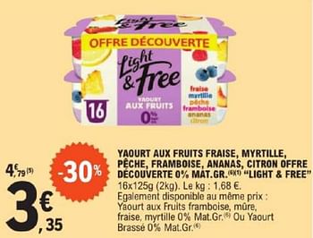 Promotions Yaourt aux fruits fraise myrtille pêche framboise ananas citron offre découverte mat.gr light + free - Light & Free - Valide de 14/05/2024 à 25/05/2024 chez E.Leclerc