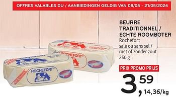 Promotions Beurre traditionnel rochefort - Rochefort - Valide de 08/05/2024 à 21/05/2024 chez Alvo