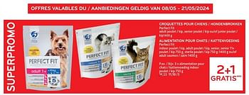 Promotions Croquettes pour chiens perfect fit + alimentation pour chats perfect fit 2+1 gratis - Perfect Fit  - Valide de 08/05/2024 à 21/05/2024 chez Alvo