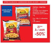 Promotions Frites mccain 2ième à -50% - Mc Cain - Valide de 08/05/2024 à 21/05/2024 chez Alvo