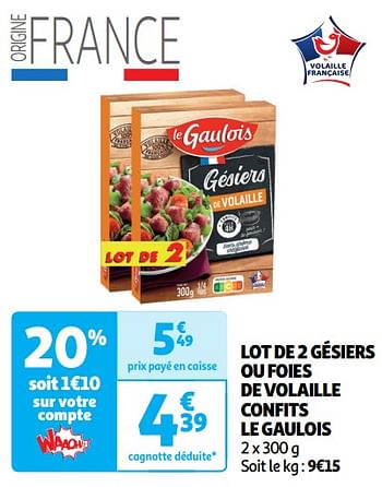 Promoties Lot de 2 gésiers ou foies de volaille confits le gaulois - Le Gaulois - Geldig van 14/05/2024 tot 19/05/2024 bij Auchan