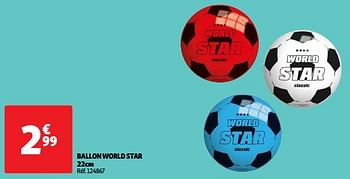 Promoties Ballon world star - Huismerk - Auchan - Geldig van 14/05/2024 tot 15/07/2024 bij Auchan