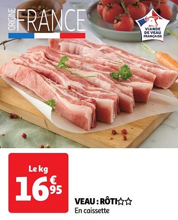 Promoties Veau rôti - Huismerk - Auchan - Geldig van 14/05/2024 tot 19/05/2024 bij Auchan