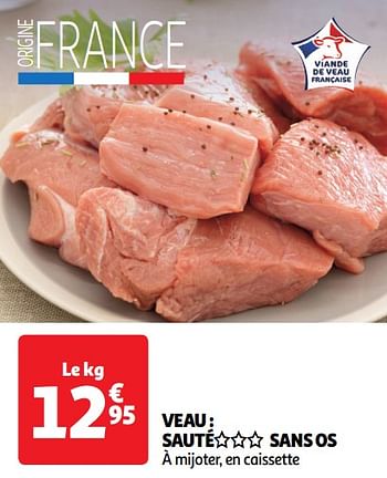Promoties Veau sauté sans os - Huismerk - Auchan - Geldig van 14/05/2024 tot 19/05/2024 bij Auchan