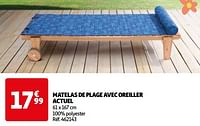 Promoties Matelas de plage avec oreiller actuel - Actuel - Geldig van 14/05/2024 tot 15/07/2024 bij Auchan