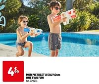 Promoties Mon pistolet a eau one two fun - One two fun - Geldig van 14/05/2024 tot 15/07/2024 bij Auchan