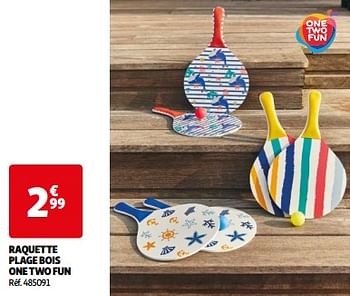 Promoties Raquette plage bois one two fun - One two fun - Geldig van 14/05/2024 tot 15/07/2024 bij Auchan