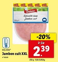 Promotions Jambon cuit xxl - Dulano - Valide de 15/05/2024 à 21/05/2024 chez Lidl