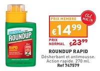 Promotions Roundup rapid - Roundup - Valide de 15/05/2024 à 19/05/2024 chez Trafic