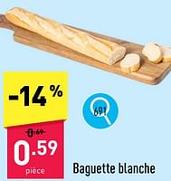 Promotions Baguette blanche - Produit maison - Aldi - Valide de 20/05/2024 à 26/05/2024 chez Aldi