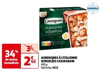 Promoties Aubergines à l`italienne surgelées cassegrain - Cassegrain - Geldig van 14/05/2024 tot 02/06/2024 bij Auchan