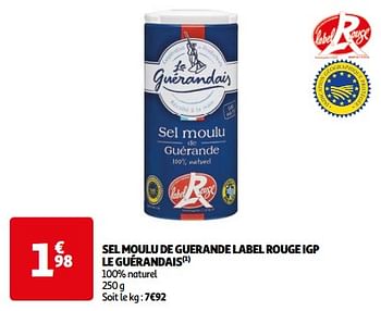 Promoties Sel moulu de guerande label rouge igp le guérandais - Le Guérandais - Geldig van 14/05/2024 tot 02/06/2024 bij Auchan