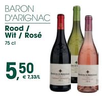 Promoties Baron d`arignac rood wit rosé - Rode wijnen - Geldig van 10/05/2024 tot 19/05/2024 bij Prik & Tik