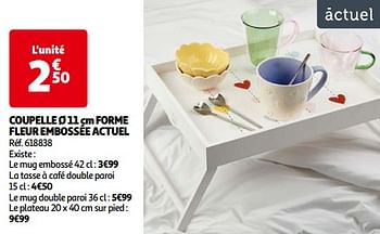 Promoties Coupelle forme fleur embossée actuel - Actuel - Geldig van 14/05/2024 tot 21/05/2024 bij Auchan