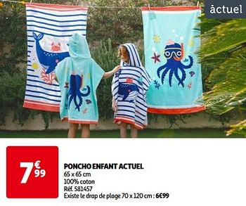 Promoties Poncho enfant actuel - Actuel - Geldig van 14/05/2024 tot 21/05/2024 bij Auchan