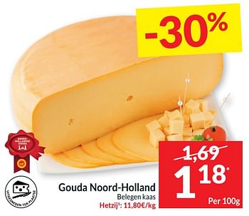 Promoties Gouda noord holland belegen kaas - Noord-Hollander - Geldig van 14/05/2024 tot 20/05/2024 bij Intermarche